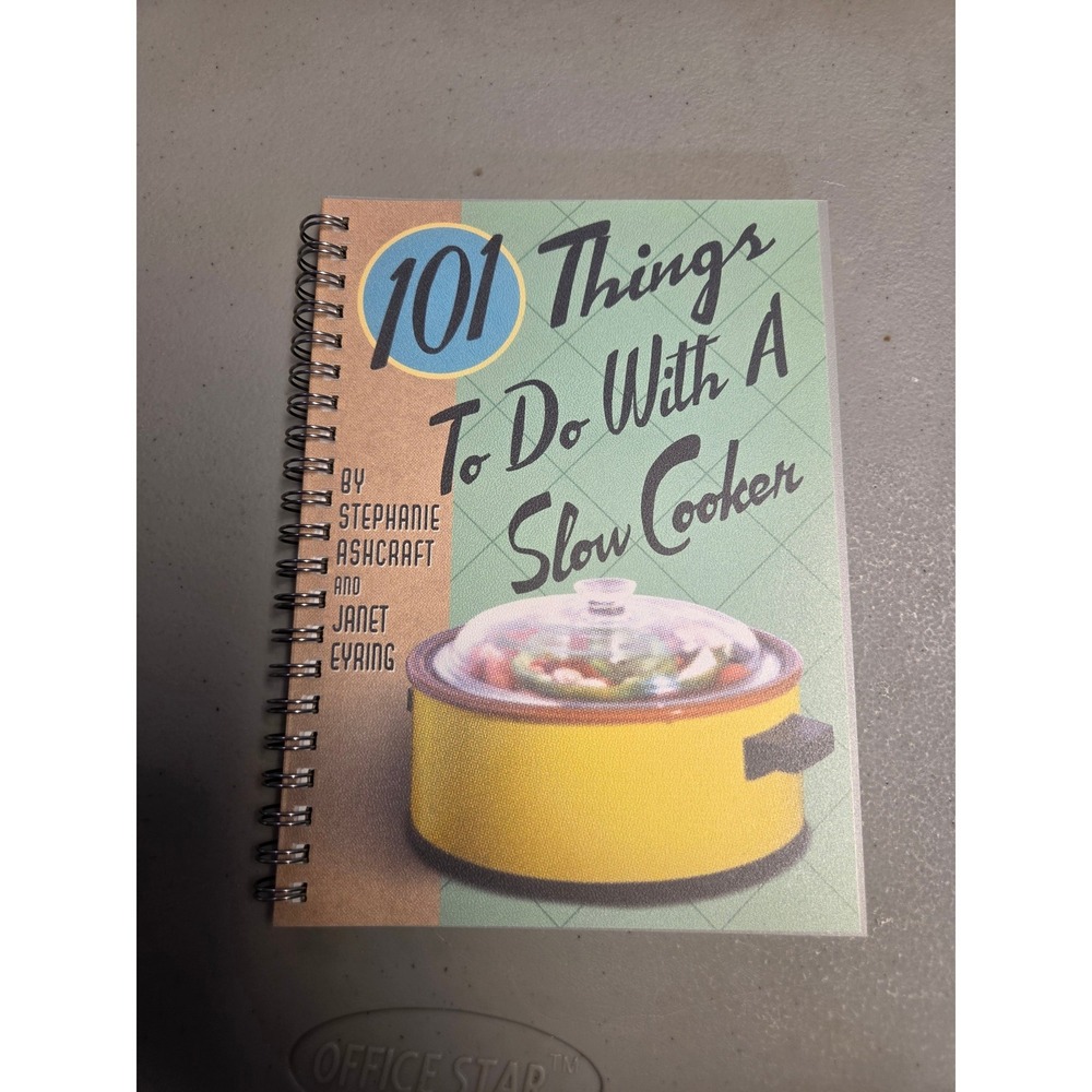 101 Things to Do With A Slow Cooker Cookbook Stephanie Ashcraft Spiral Bound